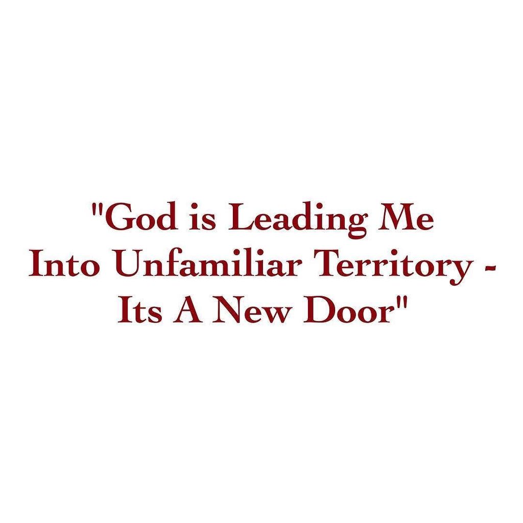 WeRealEstateGro's tweet image. "God is Leading Me 
Into Unfamiliar Territory - 
Its A New Door" #wadkinsfamily2016 #KeepW… ift.tt/24mpF67