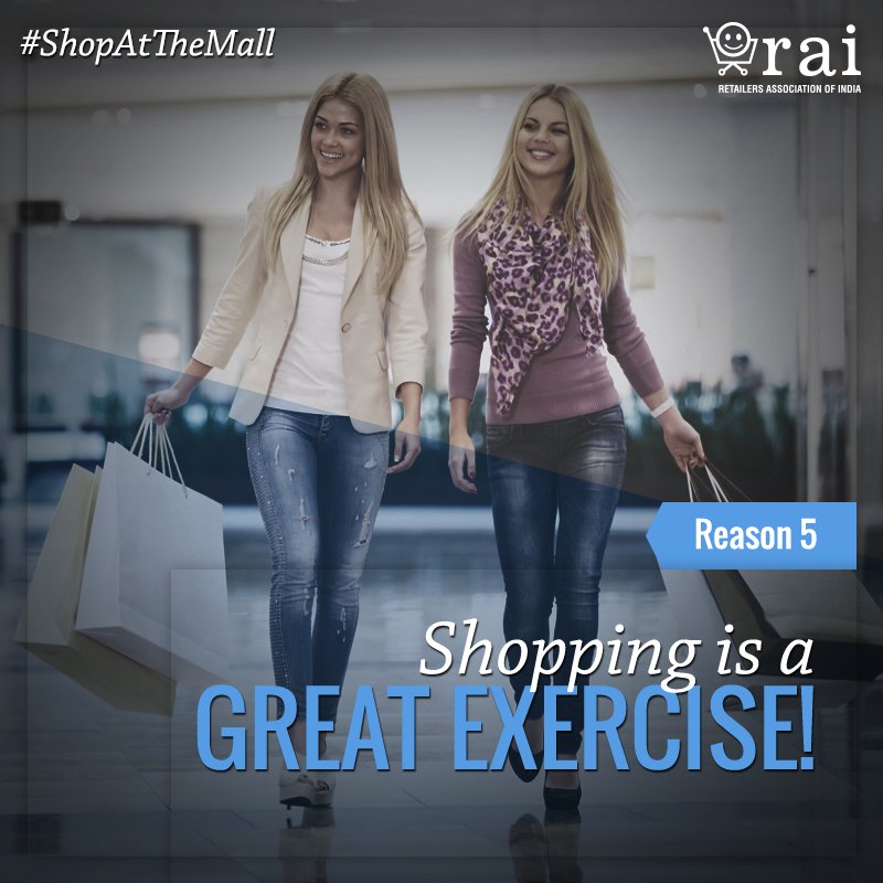 rai_india's tweet photo. This is true! While you #ShopAtTheMall, you tend to walk a lot. So, when are you visiting the mall near you? https://t.co/zYpZhwY3eP