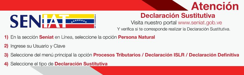 Amigo contribuyente, el SENIAT te invita a realizar la declaración sustitutiva del ISLR antes del 10 de mayo