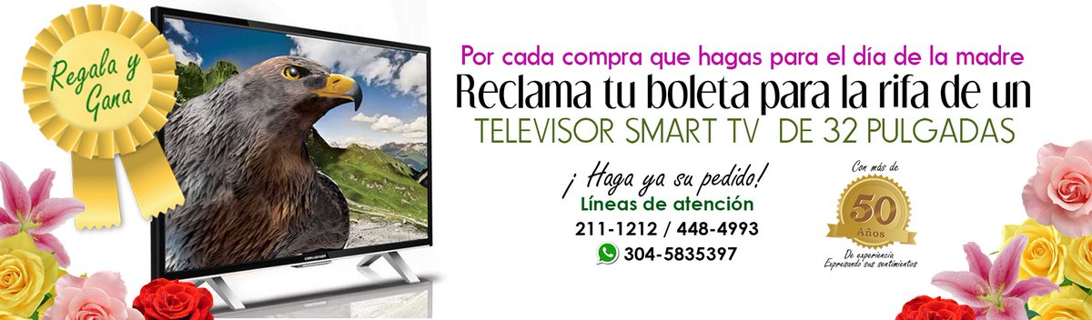 Por cada compra que hagas con nosotros para el día de la madre, entras a participar en la rifa de un Smart TV de 32"