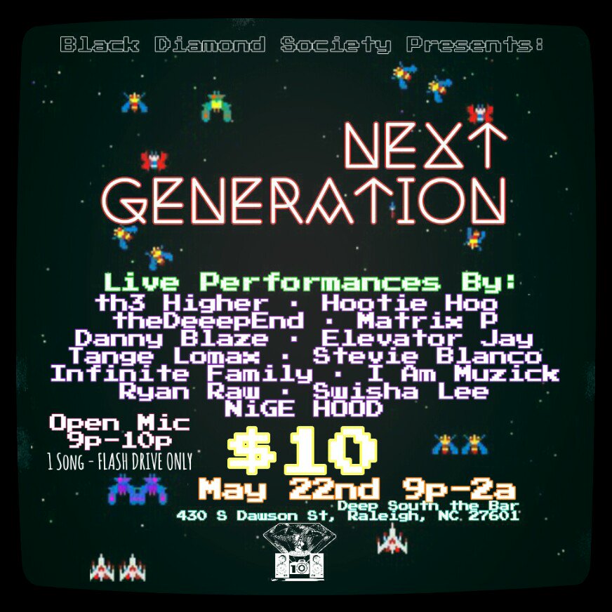 BDSclt's tweet photo. RALEIGH WE LIT! 
#NEXTGENERATION at DEEP SOUTH
May 22nd 
Open Mic 9-10
Pull Up and Party with The Society &amp; Friends https://t.co/vpUwMfU8Us