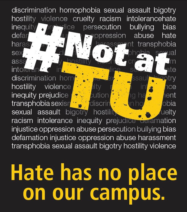 RichmondNewell's tweet photo. Hate has no place on our campus #NotAtTU https://t.co/vlMOzGfFHD