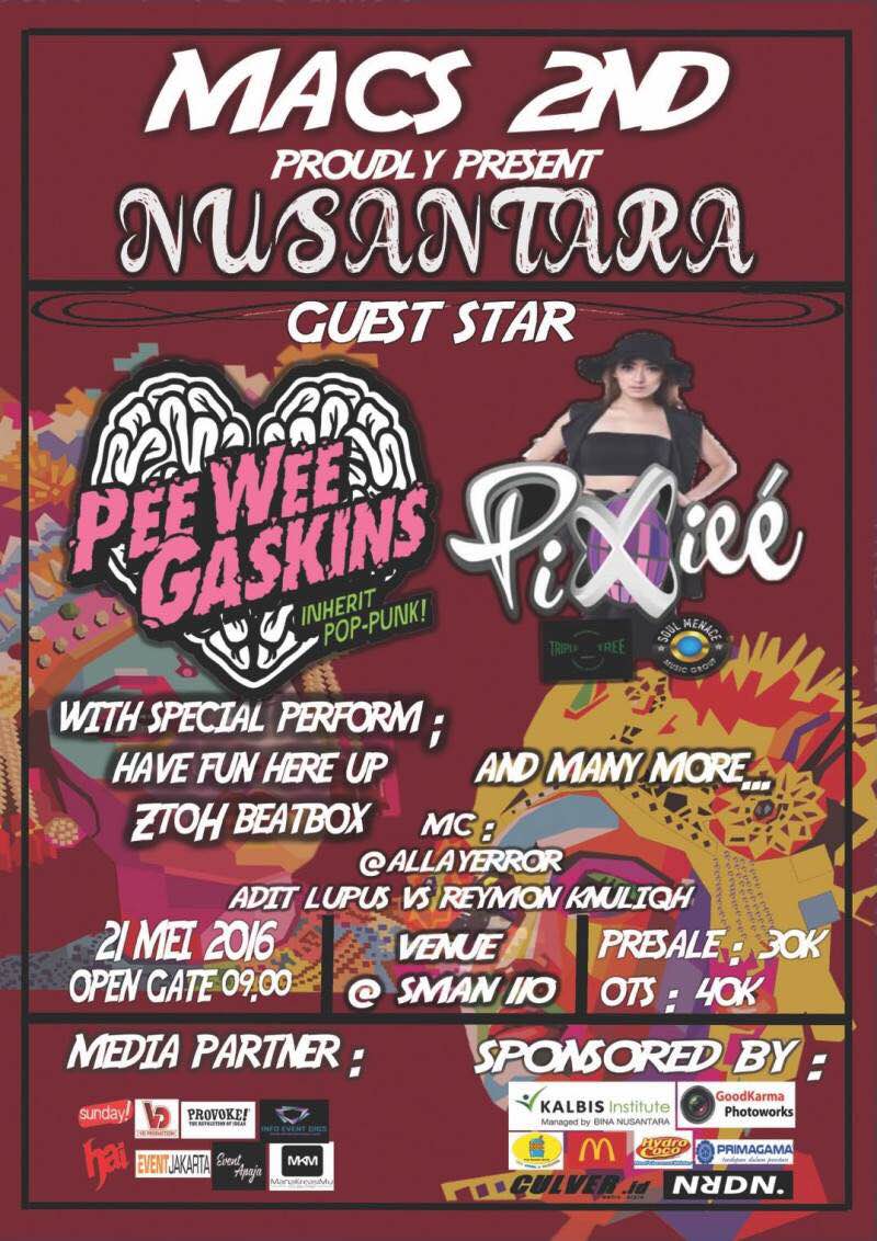 MACS 2ND | 21 Mei 2016 At SMAN 110 JKT | <a href="/PWGofficial/">Pee Wee Gaskins</a> <a href="/Dj_Pixiee/">Rhenna Gautama</a> | More Info: goo.gl/u4bJSc
