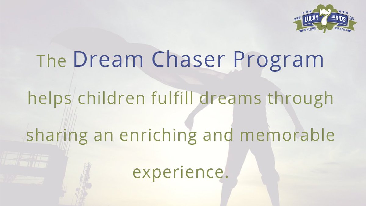 The Dream Chaser #Program helps #children fulfill dreams through sharing an enriching and memorable experience.
