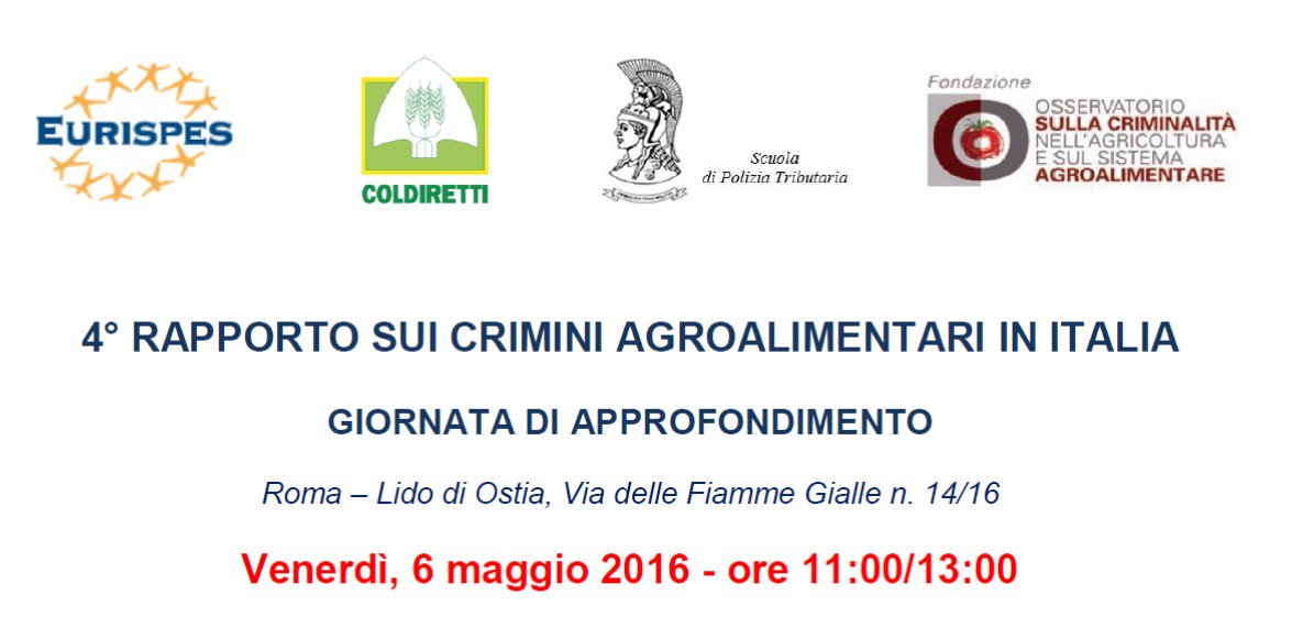 4° rapporto sui crimini #agroalimentari: se ne parla a Lido di Ostia, 6/05 con <a href="/coldiretti/">Coldiretti</a> <a href="/Eurispes/">Eurispes</a> e GdF