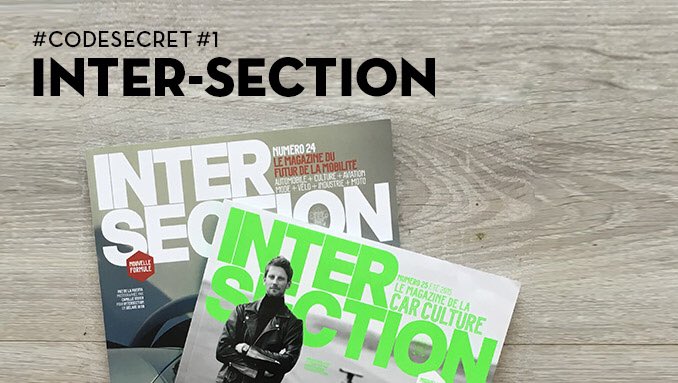 #CodeSecret #1 : INTER-SECTION le mag du style en mouvement. 2ex. offerts &amp; livrés en 4h (7j/7->15h) <a href="/IntersectionM/">Intersection Mag</a>