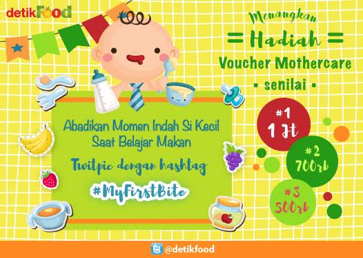 detikfood's tweet photo. Bunda mau hadiah voucher Mothercare? Yuk abadikan momen belajar makan si kecil &amp; twitpic dengan hashtag #myfirstbite https://t.co/aQJzW44H2O