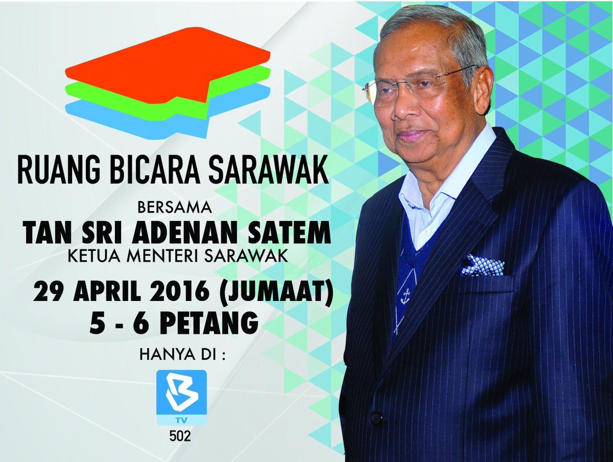 Bernama On Twitter Prnsarawak Temu Bual Khas Bersama Ketua Menteri Tan Sri Adenan Satem Dalam Rancangan Ruang Bicara Sarawak