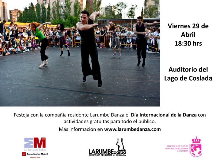 Celebra el #DiaInternacionaldelaDanza en #Coslada. HOY 29 de abril a 18:30 hs. en el Lago. Organiza <a href="/LarumbeDanza/">Larumbe Danza</a>