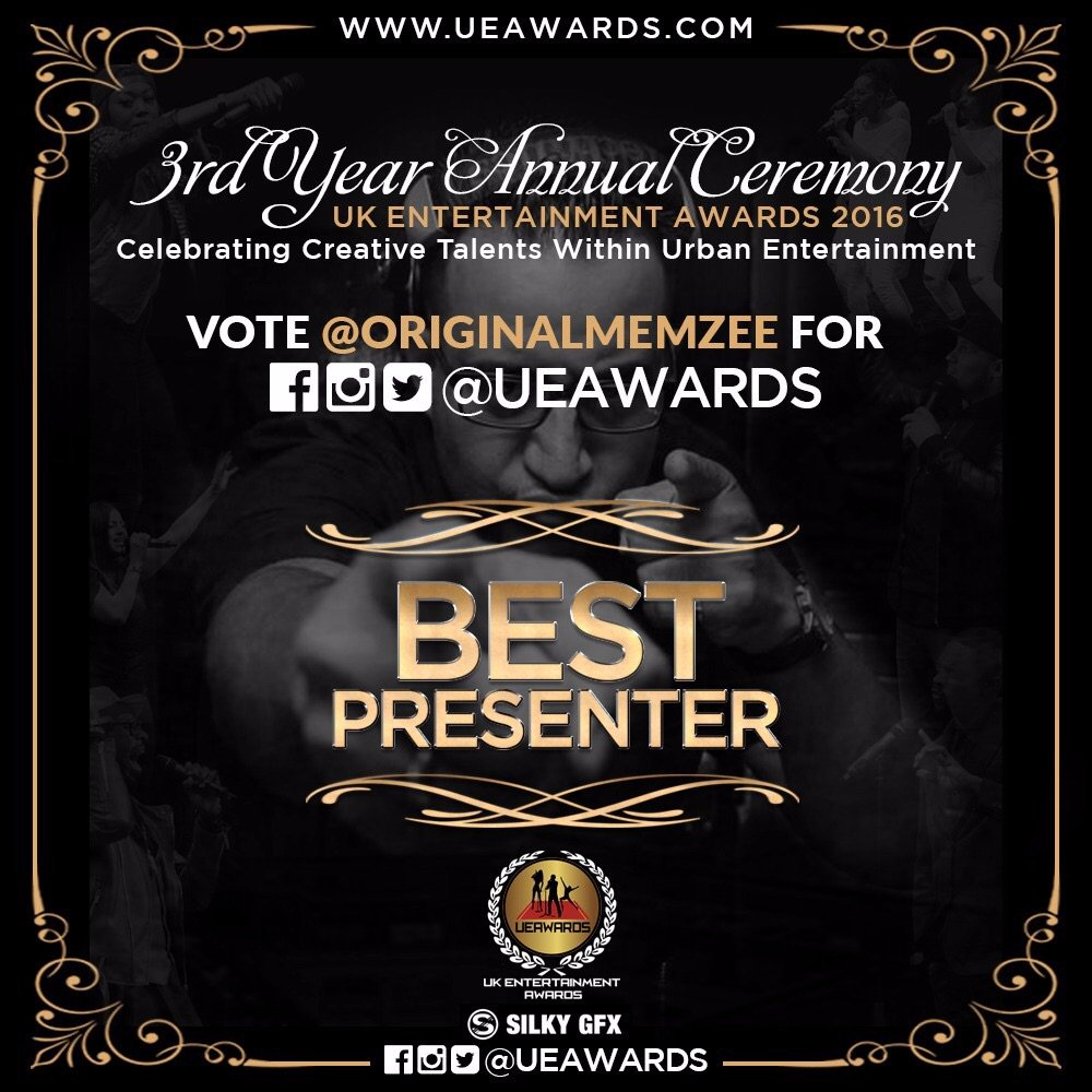 ORIGINALMEMZEE's tweet image. Vote 4 me at the @ueawards Awards 2016 (BEST PRESENTER) get me nominated #BESTPRESENTER #TeamMemzee Big up @SilkyGFX