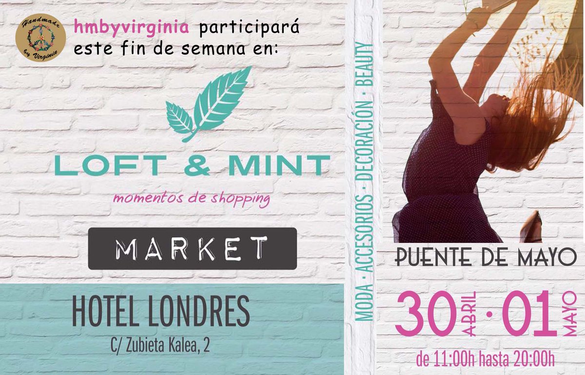 HandMade_by_Vir's tweet photo. #HmbyVirginia este puente de Mayo en el #Loft&amp;Mint Market en el @HoteldeLondres en San Sebastian. https://t.co/tNpv0XCZGU
