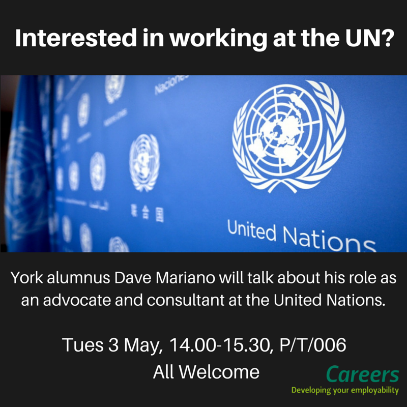 UoYCareers's tweet photo. Interested in working at the UN? Come along to an alumnus talk on Tues 3 May, 2-3:30pm in P/T/006! All welcome https://t.co/Y4DdmjrhpX