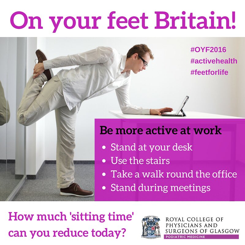 rcpsglasgow's tweet photo. How much time have you spent on your feet today? #sitless #movemore #feetforlife #OYF2016 https://t.co/g77wdZmL5X