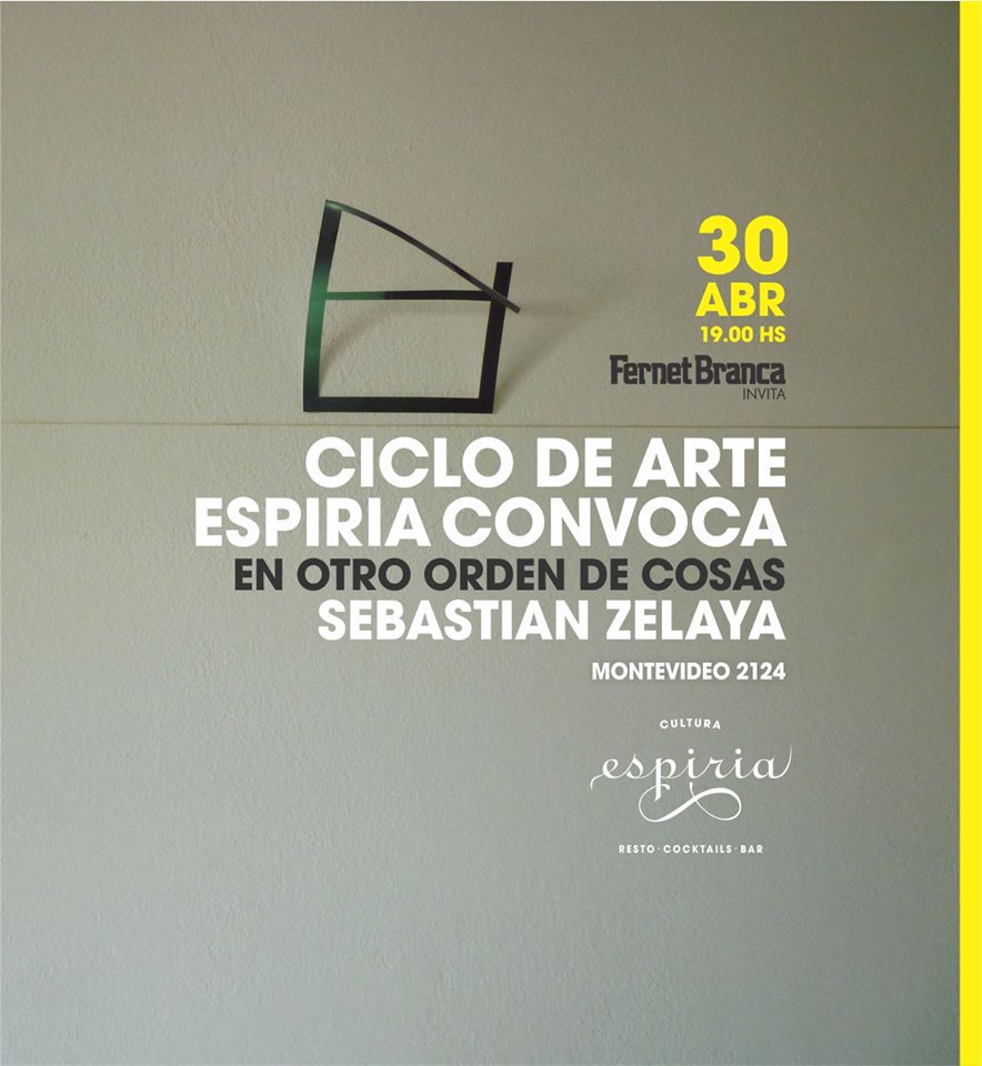 Espiria's tweet photo. CICLO DE ARTE Espiria Convoca: #Sábado 30/04 - 19:00 hs / EN OTRO ORDEN DE COSAS [Obras de Sebastián Zelaya] https://t.co/bEJr8EPehM