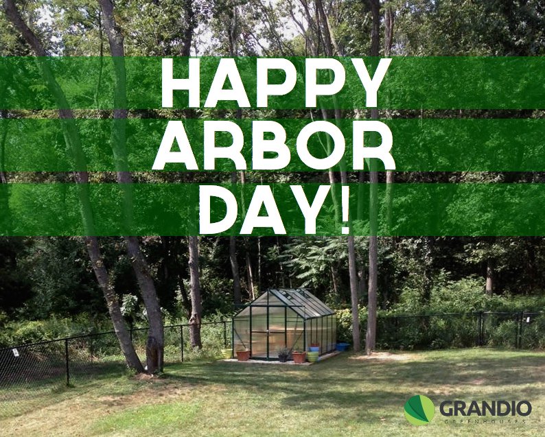 GrandioGH's tweet photo. Happy #ArborDay from Grandio Greenhouses! https://t.co/Mv3dFl7jpI