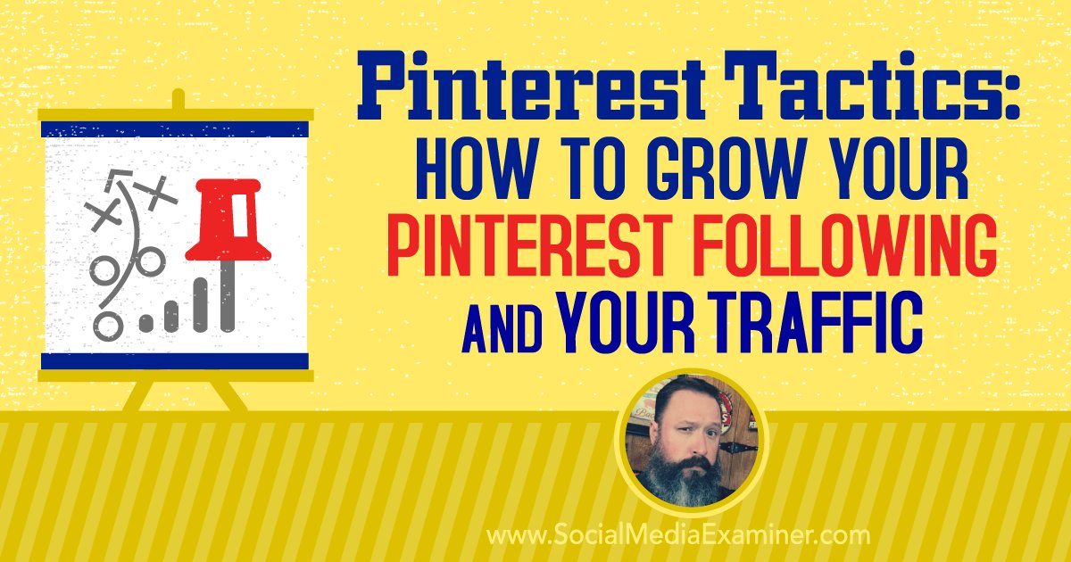 Pinterest Tactics: How to Grow Your Pinterest Following and Your Traffic bit.ly/1TqkUDF #SMM
