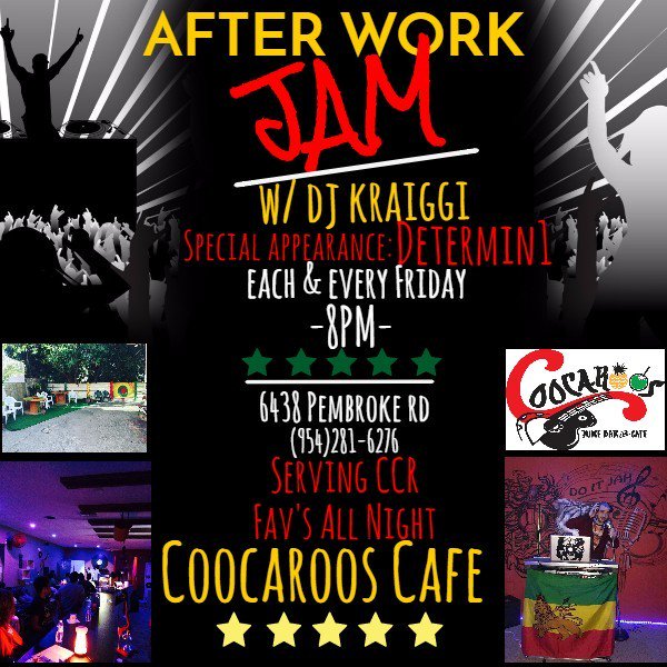 COOCAROOS's tweet photo. AFTER WORK JAM!! Each &amp; Every Friday Night Starting at 8PM. NO ENTRY FEE!!! W/ Dj Kraiggi &amp; Special Appearance... https://t.co/CBGwDhuydf