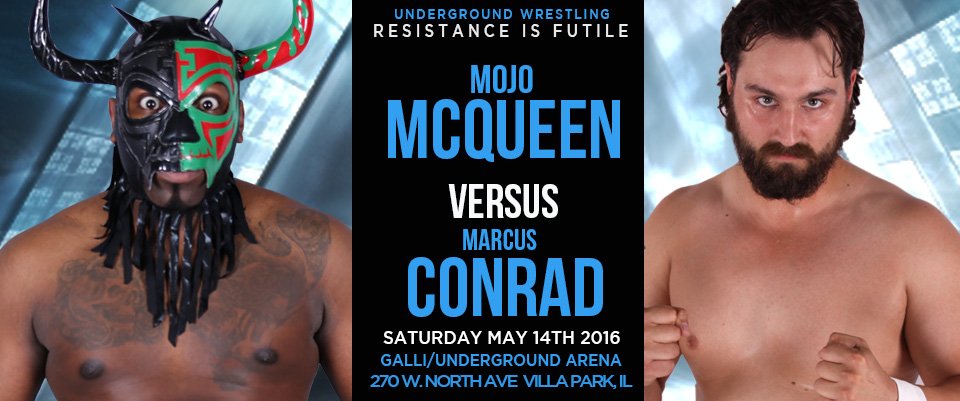 FreelanceUndrgd's tweet photo. Also just announced for #ResistanceIsFutile!
@MojoMcQueen will battle #MarcusConrad in singles action! https://t.co/1oCGdpmPpN