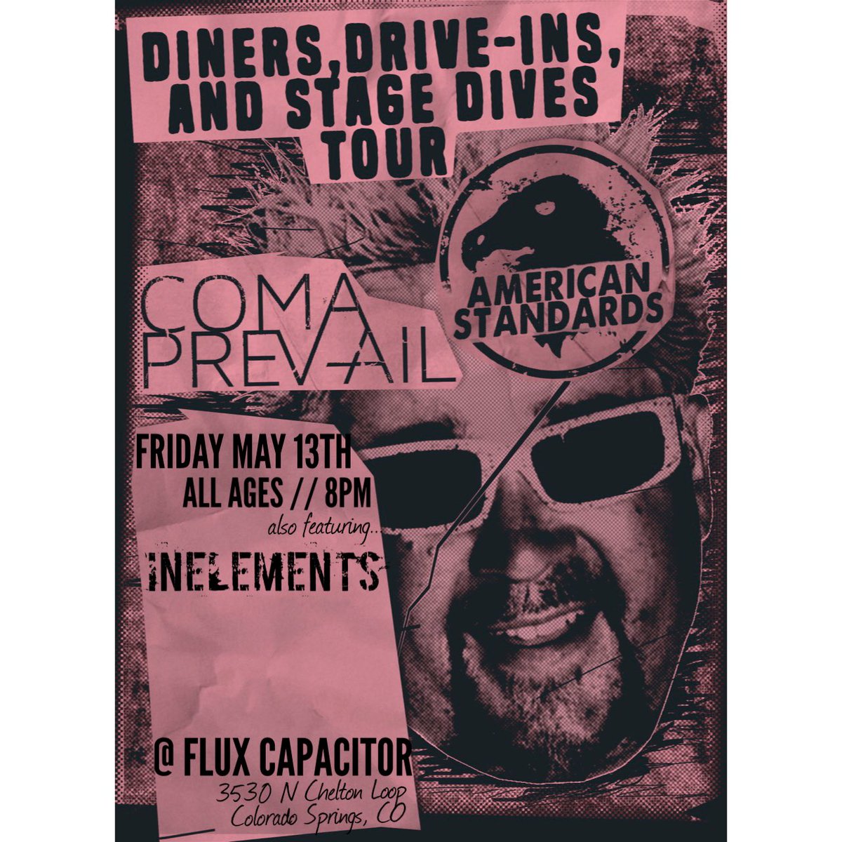 DDSD_Tour's tweet photo. #ColoradoSprings #Colorado Friday May 13th at #FluxCapacitor with #AmericanStandards #ComaPrevail #Inelements. #CO https://t.co/fSdg9Lgc7k