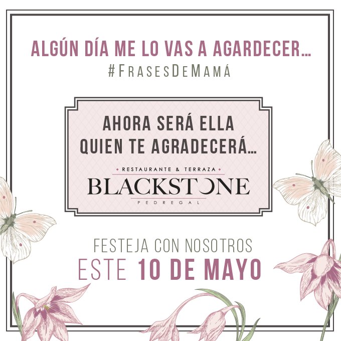 blackstonedf's tweet photo. Ahora es turno de mamá… 
Tenemos su mesa reservada en #BlackStone este 10 de mayo. https://t.co/dgLb1e9sX4