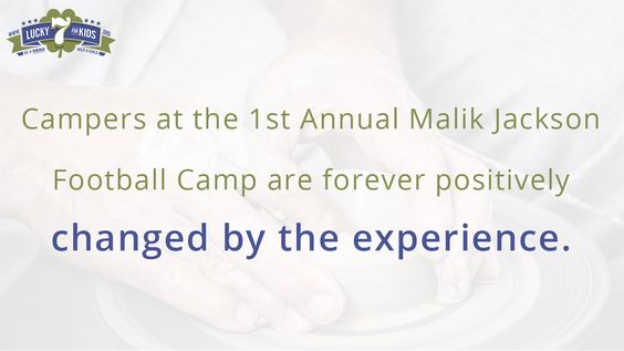 Campers at #Football #Camp are forever #positively changed by the #experience. #Lucky7forKids