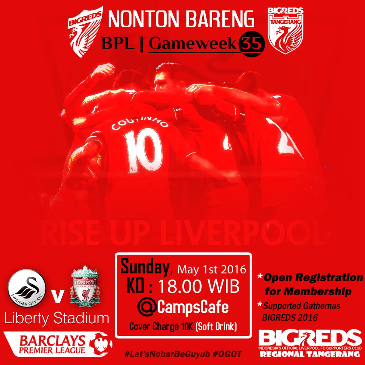 BIGREDS_TNG's tweet photo. #NobarBPL #SWA v @LFC @BIGREDS_IOLSC TNG | Monday,01052016 | OG 17:30 WIB | 10k | @camps_kafe cp @kikisaduki @RndnK_ https://t.co/ZLp4ITVQKT
