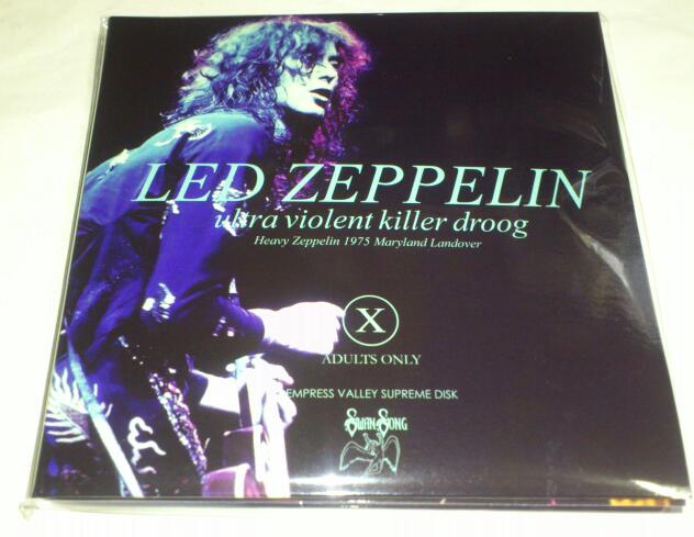 Led Zeppelin『ULTRA VIOLENT KILLER DROOG』(1975/2/10 Landover EVSD