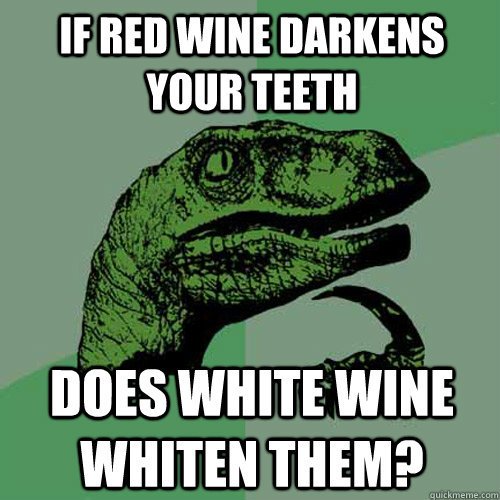 DrVignolo's tweet photo. Not quite. We wish, though! #DentalHumor #Wine #TeethStaining https://t.co/5UJmPmMvYa