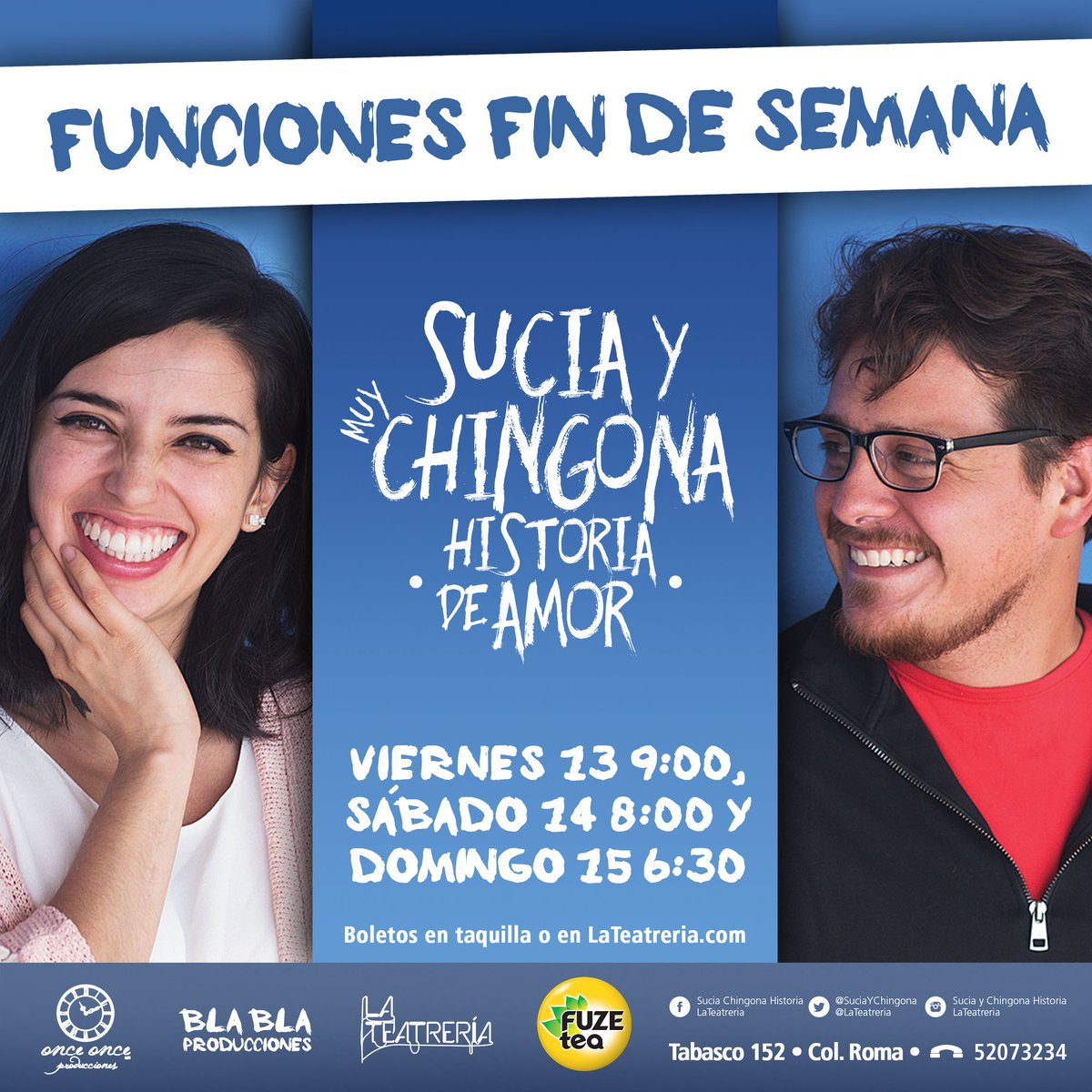suciaychingona's tweet photo. Funciones ESPECIALES de fin de semana! Aprovecha! SÓLO 13, 14 y 15 de mayo!! @LaTeatreria https://t.co/nVBSYgOnIS