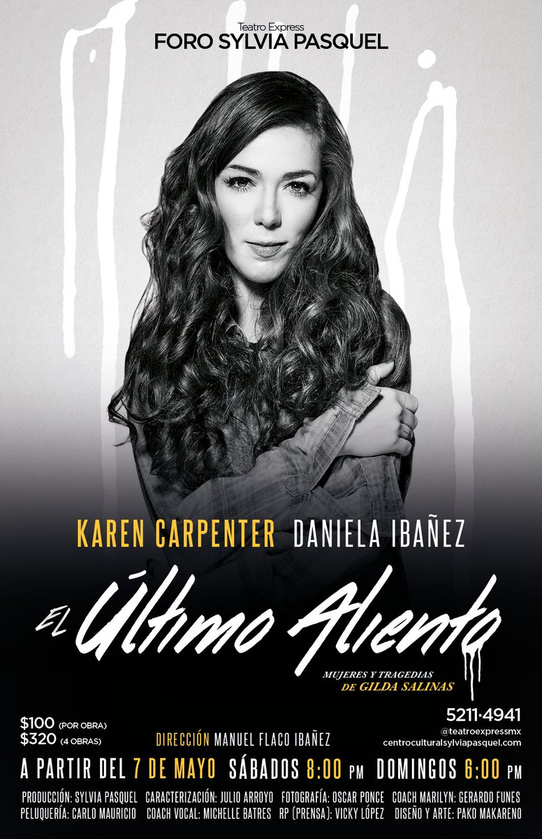 TeatroExpressMx's tweet photo. EL ÚLTIMO ALIENTO @SylviaPasquel 
KAREN CARPENTER
SÁBADOS 20:00 DOMINGOS 18:00 HRS.
VENTA DE BOLETOS 5211 4941 https://t.co/MNEDxJB9U3