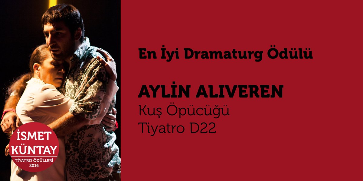 <a href="/IsmetKuntay/">İsmet Küntay</a> En İyi Dramaturg Ödülü
<a href="/aylinaliveren/">Aylin Alıveren</a> <a href="/mesutozkececi/">mesut özkeçeci</a> <a href="/ates_brky/">Berkay Ateş</a> <a href="/cubukcuemir/">Emir Çubukçu</a> <a href="/cankulan/">Can Kulan</a> <a href="/TiyatroD22/">Tiyatro D22</a>