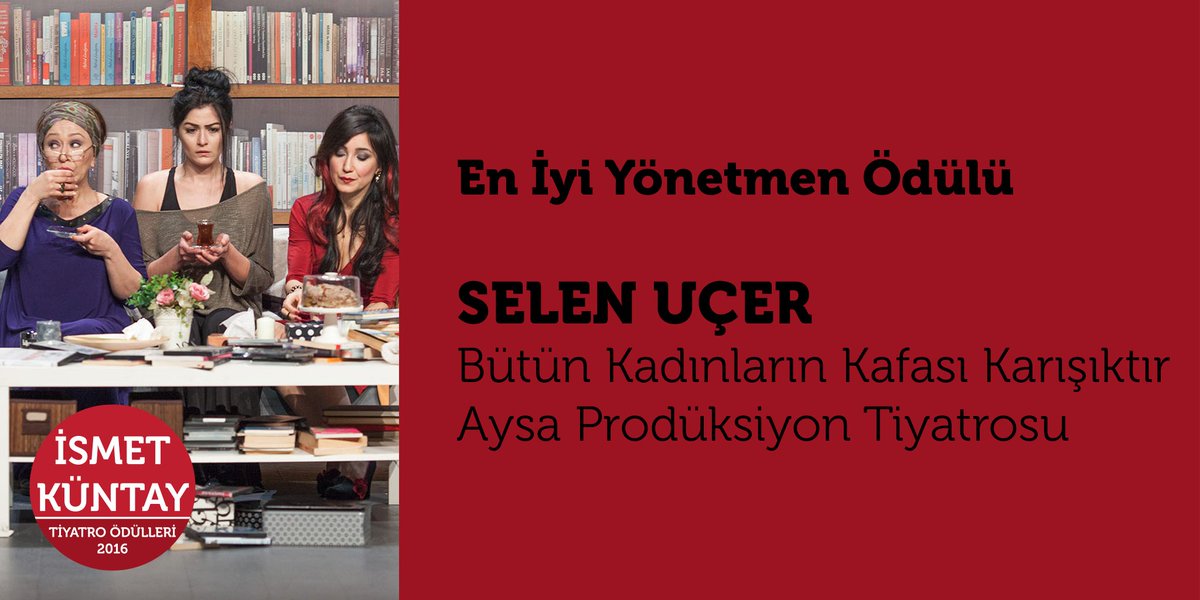 <a href="/IsmetKuntay/">İsmet Küntay</a> En İyi Yönetmen Ödülü
@selenucer <a href="/ETemelkuran/">Ece Temelkuran</a> <a href="/AysaTiyatro/">aysatiyatro</a>