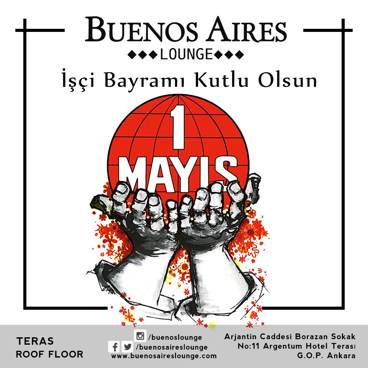 1 Mayıs İşçi Bayramı Kutlu Olsun.
#buenosaireslounge #ankara #arjantincaddesi #1mayıs #işçibayramı #restorant #bar