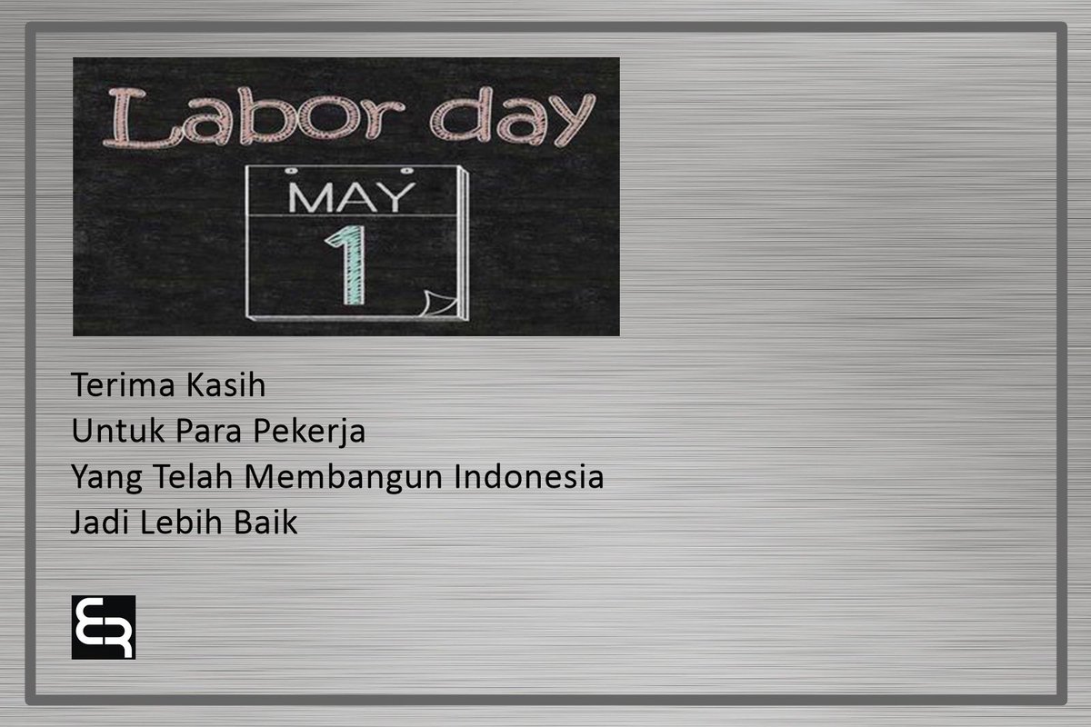 Selamat Hari Buruh Internasional, Apresiasi &amp; Dukungan Utk Pekerja Indonesia