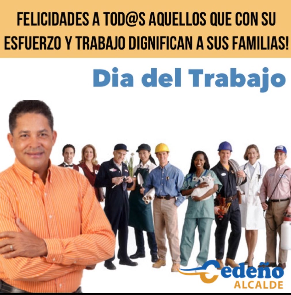 cedenoalcalde's tweet photo. Felicidades a Tod@s aquellos
que con su esfuerzo y trabajo
dignifican a sus familias! https://t.co/jHAQ3DCEgF