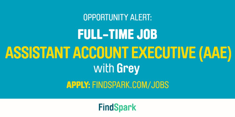 FindSpark's tweet photo. Looking for a fast-paced role? @GreyNewYork is hiring an Assistant Account Executive: https://t.co/3lM3n9zC6T https://t.co/AL2vZCq8nP