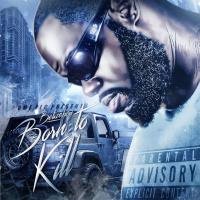 JerrodBelcher's tweet photo. [Mixtape] Born To Kill Vol.1 @topmixtapes.com
https://t.co/NsirRg7FkS #itsBME https://t.co/WBFPSd9sKj
