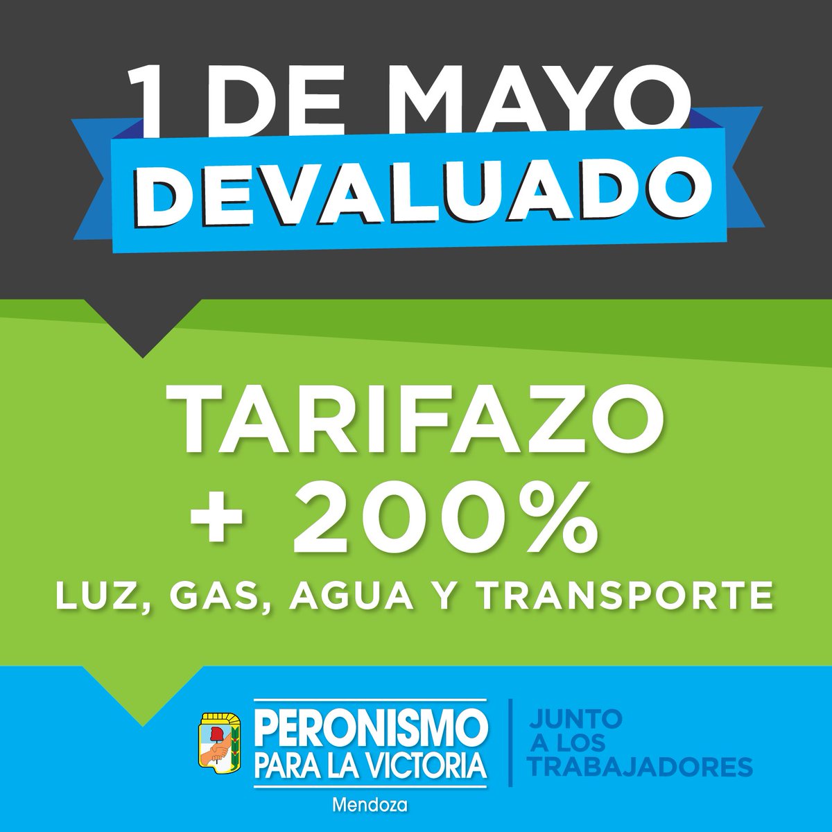 PPVMza's tweet photo. Peronismo para la Victoria junto a los Trabajad@res #1eroDeMayo #Devaluado https://t.co/5odCaob7fC