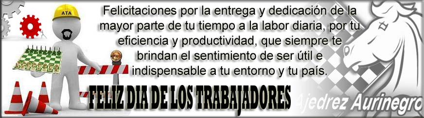 ajedrezaurinegr's tweet photo. ¡Feliz Día del Trabajador! https://t.co/2axUEqvw0b