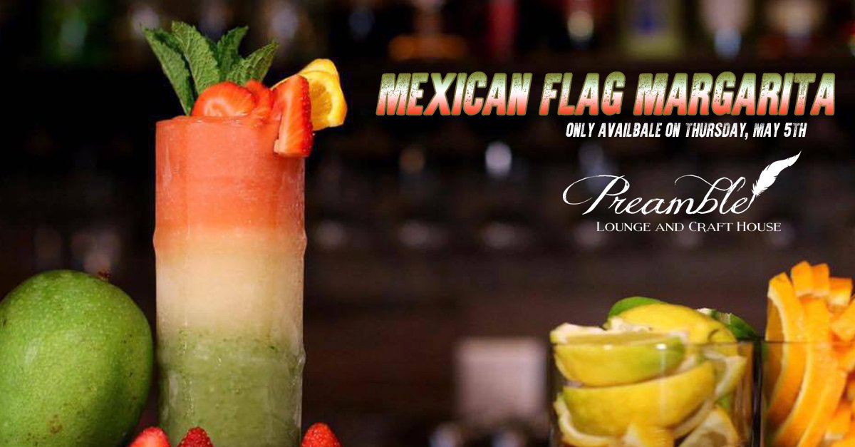 preamblelounge's tweet photo. Only available on Cinco de Mayo. #preamble #cincodemayo https://t.co/PsHFhd69Ed