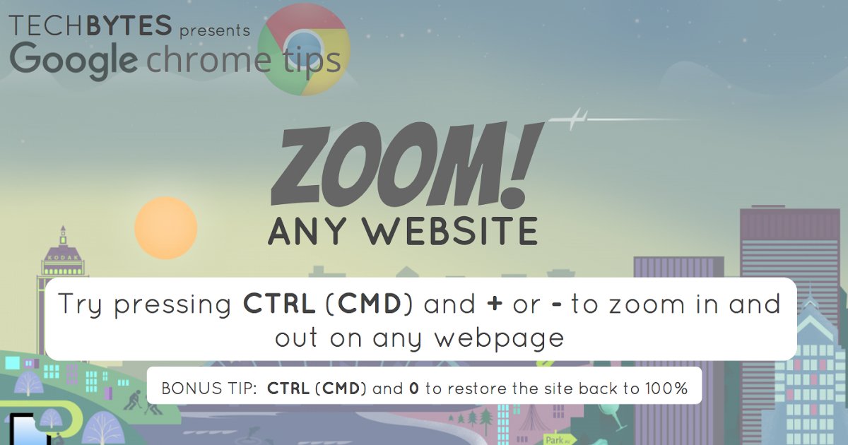 Zoom In / Zoom Out - Techbytes Google Chrome Tip Poster #Techbytes buff.ly/1TxIICW