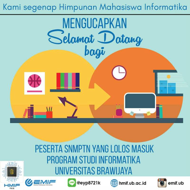 HMIF_FilkomUB's tweet image. SELAMAT DATANG,SELAMAT BERGABUNG bagi peserta SNMPTN yg lolos masuk prodi Informatika, di UB 🎉😇
#SatuPaduInformatika