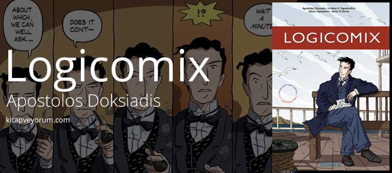kitapveyorum's tweet image. Logicomix - Apostolos Doksiadis kitapveyorum.com/?p=2888 via @kitapveyorum @AlbatrosKitap #kitaptavsiyesi #logicomix