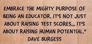 I love this quote from <a href="/burgessdave/">Dave Burgess</a> as we enter the week before testing. 5 weeks, friends! 👊🏼