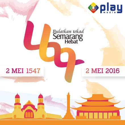 MNC Play Media Semarang mengucapkan, Dirgahayu Kota Semarang..! Selamat HUT ke-469! Aku padamu pokokmen kas..!