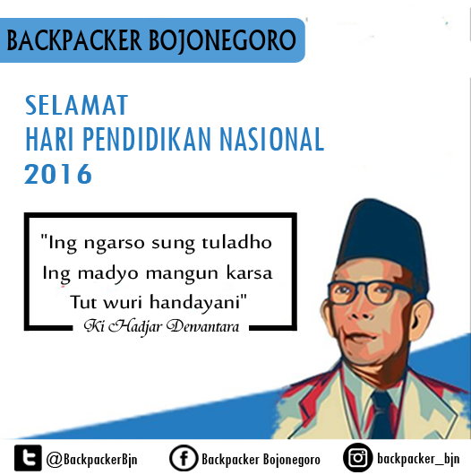 BackpackerBjn's tweet photo. Selamat Hari Pendidikan Nasional 2016
#Hardiknas #Backpackerbojonegoro #bojonegoro #pendidikan #Kihajardewantara https://t.co/QqJiHyutdw