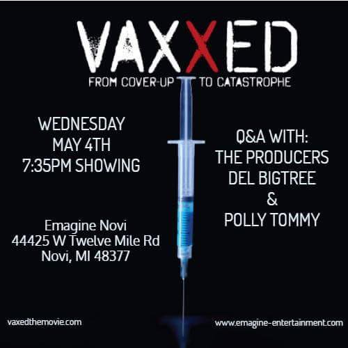 May 4 @7:35pm Q&amp;A with <a href="/delbigtree/">Del Bigtree</a> &amp; Polly #vaxxed  Tix on sale now @EmagineNovi18 #Detroit bit.ly/1riEngj