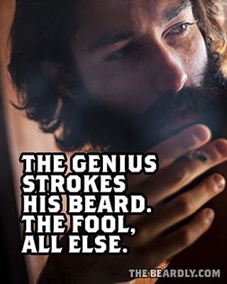 inglorious_fuzz's tweet photo. The genius strokes his beard. The fool, all else.
#beardoil #beardcare #beardforrealmen #fortheloveofbeard https://t.co/jAcKDu37R5