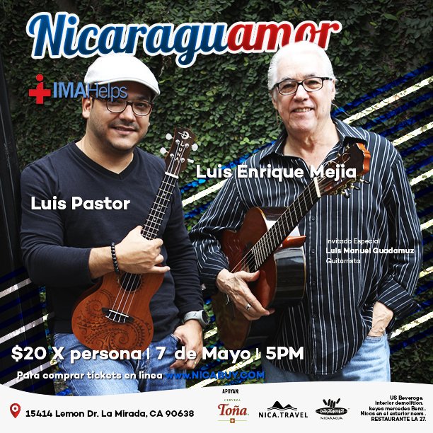 Luis Enrique Mejía Godoy & Luis Pastor en Concierto. Mayo 7, 2916. #Lamirada #California nicabuy.com