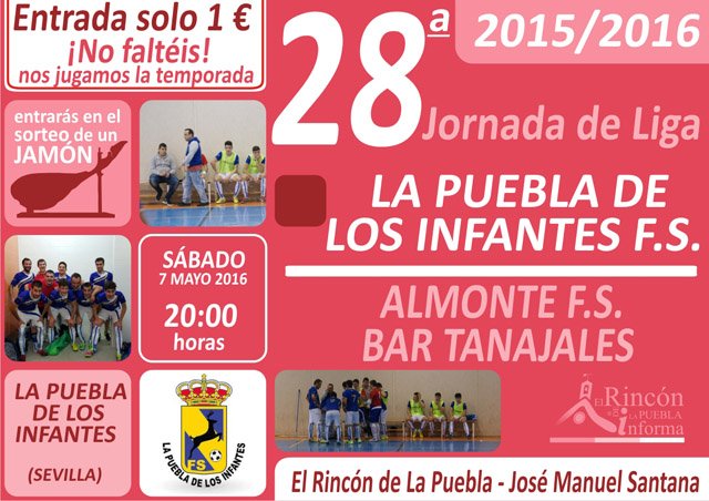 jmsantanag's tweet photo. 28ª Jornada de Liga FS #LaPuebladelosInfantes @pueblafs2012 Vs @fsalmonte  7-may 20:00h ENTRADA y 1€ sorteo un Jamón https://t.co/ak1Xgl82e9